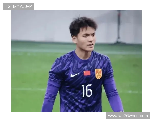 2026年世界杯中国队主力阵容预测与潜力新星崭露头角 2026年世界杯中国队主力阵容预测与潜力新星崭露头角